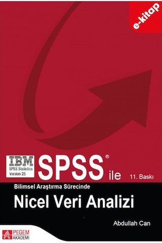 Spss İle Bilimsel Araştırma Sürecinde Nicel Veri Analizi E-kitap