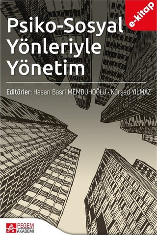 Psiko-sosyal Yönleriyle Yönetim E-kitap