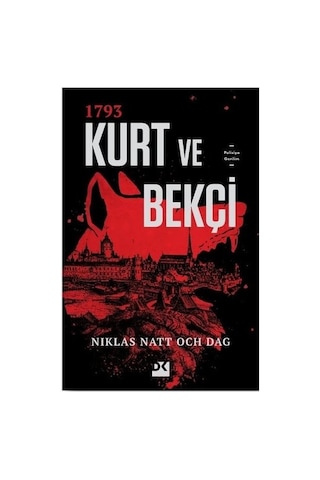 Kurt Ve Bekçi: Gerilim Dolu Bir Roman