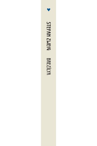Brezilya / Geleceğin Ülkesi - Stefan Zweig - Can Yayınları