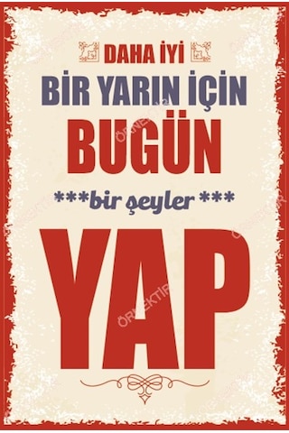 Daha iyi bir yarın için bugün bir şeyler yap duvar yazıları retro