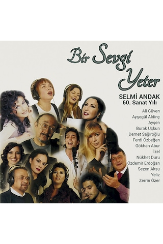 Selmi Andak - 60. Sanat Yılı / Bir Sevda Yeter Çeşitli Sanatçılar 2 Plak