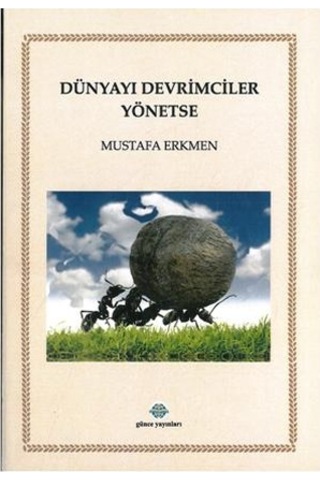 Dünyayı Devrimciler Yönetse Şiir Kitabı Mustafa Erkmen