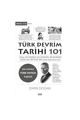 Türk Devrim Tarihi 101: 1789 Dan 1923 E Monarşiden Halk Egemenliğine, Biat Kültüründen Eleştirel Akla Türk Devrim T