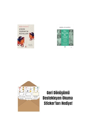 Çiçek Hanımın Rüyaları + Her Kuyuda Bir Yusuf + Okuma Sticker'ları