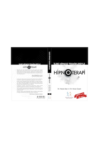 İleri Hipnoz Teknikleri İle Hipnoterapi - Dr. Haluk Alan Dr. Sinan Güzel - 2. Baskı