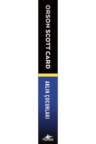 Aklın Çocukları / Ender Efsanesi 4 / Orson Scott Card