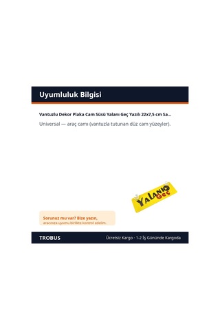 Trobus Vantuzlu Dekor Plaka Cam Süsü Yalanı Geç Yazılı 22x7,5 Cm Sarı