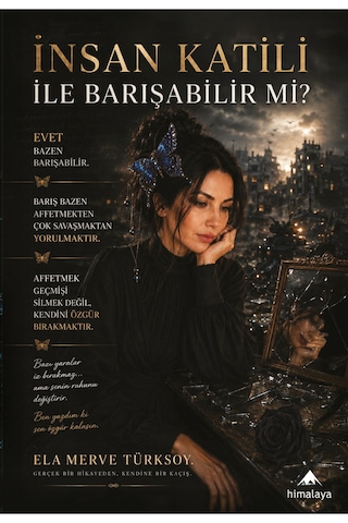 İnsan Katili İle Barışabilir Mi