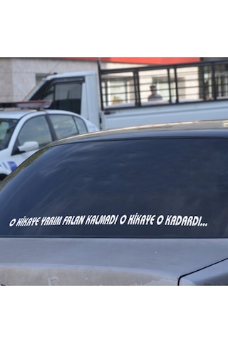 O Hikaye Yarım Felan Kalmadı O Hikaye O Kadardı Yazı Özel Yeni Sticker 90 Cm