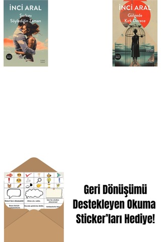 Şarkını Söylediğin Zaman + Gölgede Kırk Derece + Okuma Sticker'ları