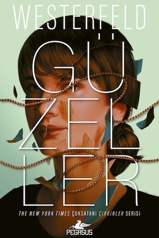 Güzeller Çirkinler Serisi 2. Kitap / Scott Westerfeld