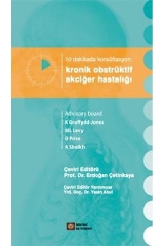 10 Dakikada Konsültasyon Kronik Obstrüktif Akciğer Hastalığı - K Gruffydd-Jones - İstanbul Tıp Kitabevi 10 Dakikada Konsültasyon Kronik Obstrüktif Akciğer Hastalığı - K Gruffydd-Jones - İstanbul Tıp Kitabevi