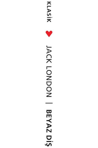 Beyaz Diş - Jack London - Can Yayınları