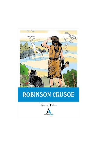 Robinson Crusoe - Daniel Defoe - Aperatif Kitap
