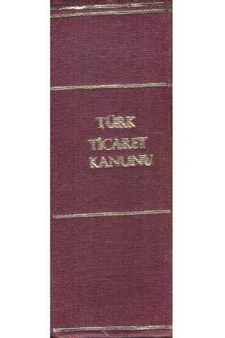 Türk Ticaret Kanunu Notlu - Sistematik Ve İlgili Mevzuat - Fırat Öztan 2.el