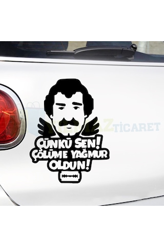 Müslüm Gürses Çünkü Sen Çölüme Yağmur Oldun Oto Sticker Etiket