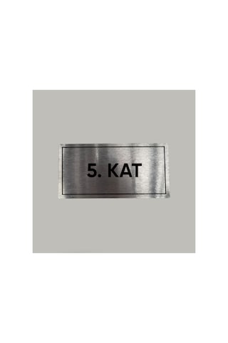 Aluminyum Kapı İsimliği 5. Kat Yazılı Arkası Yapışkanlı 10x20 Cm