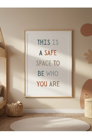 This Is A Safe Space To Be Who You Are Dijital Baskı Poster V1 Çerçevesiz