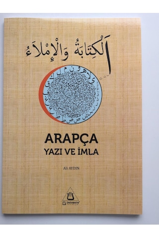 Arapça Yazı ve İmla  - Ali Aydın  - Üniversite Yayınları