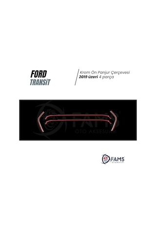 Ford Transit Krom Ön Panjur Çerçevesi 4 Parça 2019 Paslanmaz Ç.