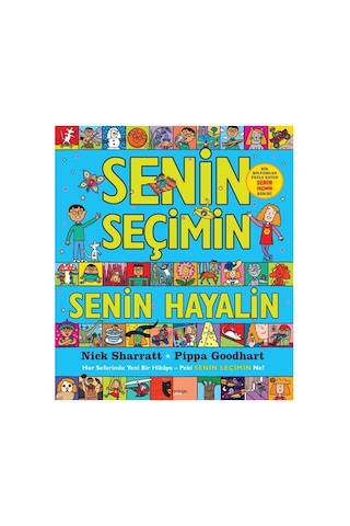 Domingo Yayınevi Senin Seçimin Senin Hayalin Çocuk Romanı Nick Sharratt - Pippa Goodhart