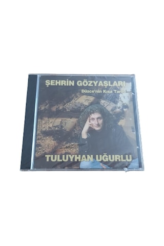 Tuluyhan Uğurlu Cd Şehrin Gözyaşları Düzce'nin Kısa Tarihi Sıfır