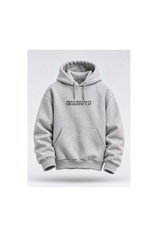 North Whiskers Proud Mother Of Dramatic Cat Hoodie Unisex Kapüşonlu Sweatshirt Gri - 930789531 Gri - 930789531 Gri