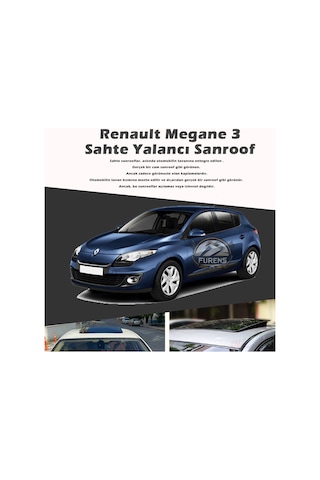 Renault Megane 3 Parlak Siyah Yalancı Çakma Sahte Sunroof