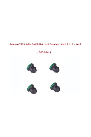 Metsan 7429 Sabit Debili Hat Üstü Damlatıcı Katif 2 Lt. / H Yeşil 500 Adet