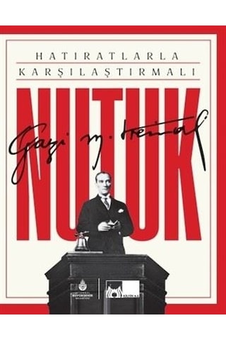 Hatıratlarla Karşılaştırmalı Nutuk - Kutulu - Mustafa Kemal Atatürk - Kültür A.Ş.