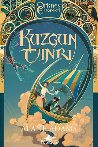 Kuzgun Tanrı Orkney Efsaneleri 3. Kitap / Alane Adams