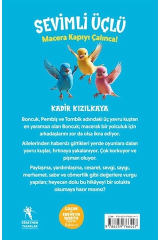 Sevimli Üçlü / Macera Kapıyı Çalınca 7+yaş - Resimli Hikaye ...