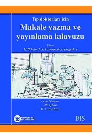 Tıp Doktorları İçin Makale Yazma Ve Yayınlama Kılavuzu
