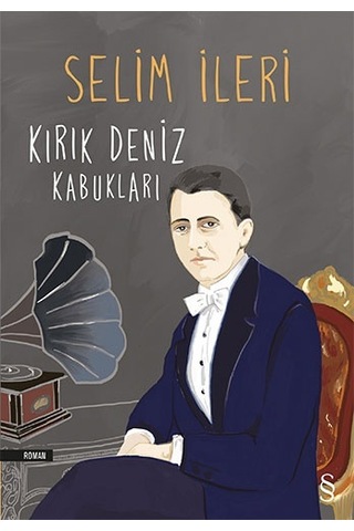 Kırık Deniz Kabukları - Selim İleri - Everest Yayınları