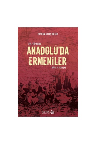 Xvı. Yüzyılda Anadolu'daki Ermeni Toplumu Ve Olaylar