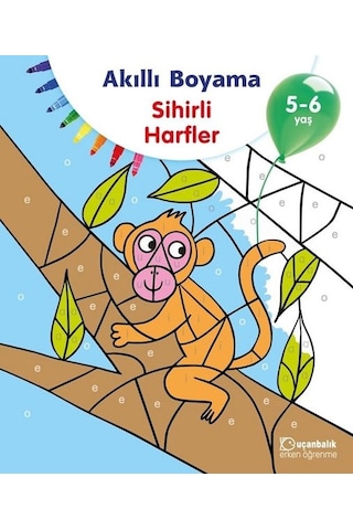 Akıllı Boyama-Sihirli Harfler 5-6 Yaş- Uçanbalık Yayıncılık