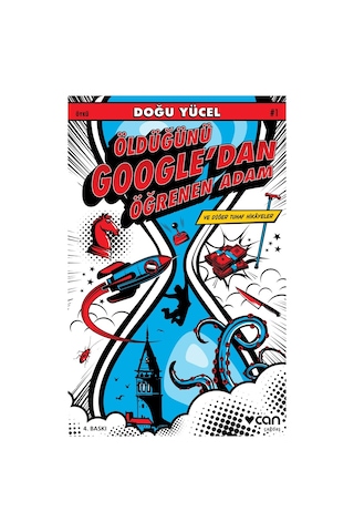 Öldüğünü Google’Dan Öğrenen Adam Ve Diğer Tuhaf Hikâyeler - Can Yayınları