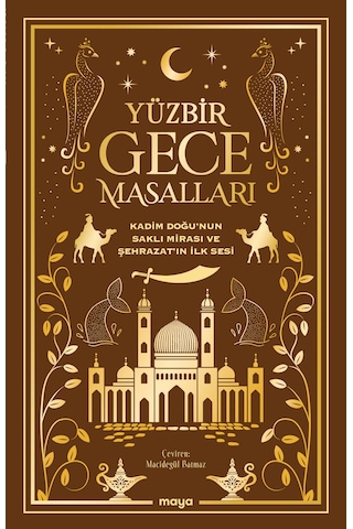 Yüzbir Gece Masalları - Kadim Doğu Nun Saklı Mirası Ve Şehrazat In İlk Sesi
