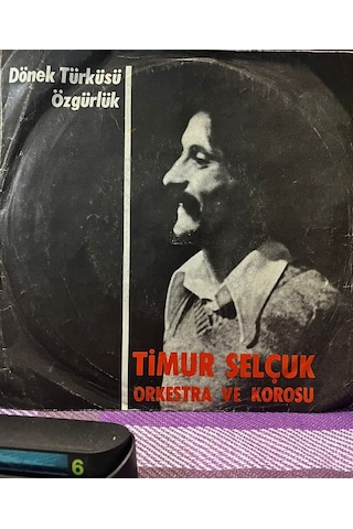 Timur Selçuk Orkestra Ve Korosu - Dönek Türküsü / Özgürlük - Yankı Plak 45'lik
