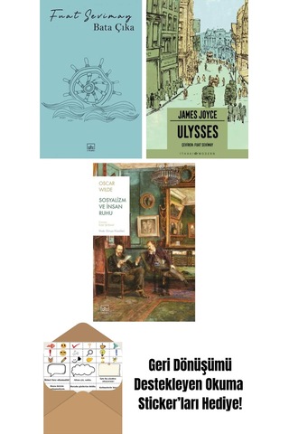 Bata Çıka + Ulysses + Sosyalizm Ve İnsan Ruhu