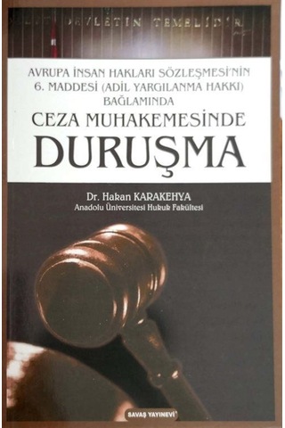 Ceza Muhakemesinde Duruşma - Hakan Karakehya - Savaş Yayınevi