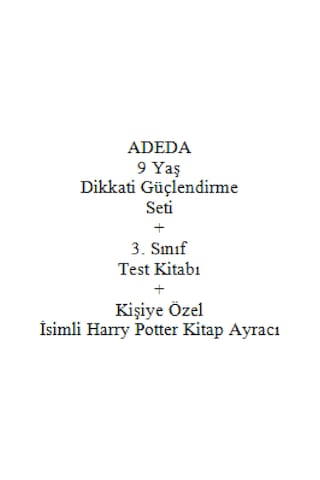 Adeda 9 Yaş Dikkati Güçlendirme Seti + 3. Sınıf Test Kitabı + Kişiye Özel İsimli Harry Potter Kitap Ayracı