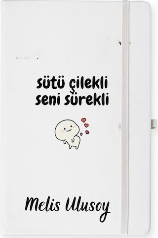 Kişiye Özel Sütü Çilekli Seni Sürekli Tasarımlı Defter