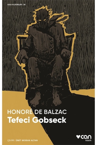 Tefeci Gobseck - Kısa Klasikler 36 - Honore de Balzac - Can Yayınları