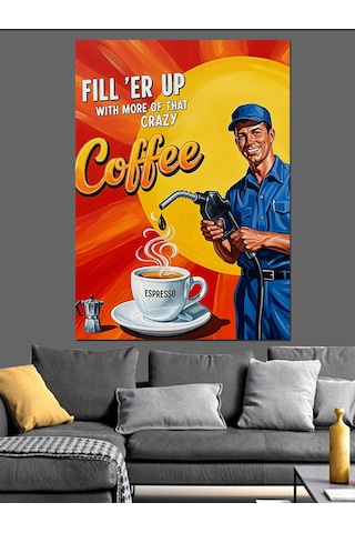 Retro Benzinci Kahve Posteri Dekoratif Kanvas - Mdf Ahşap Tablo