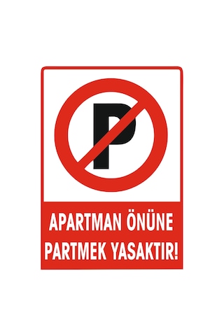 Apartman Önüne Park Etmek Yasaktır