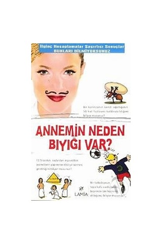 Annemin Neden Bıyığı Var