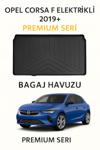 Opel Corsa F Elektrikli 2019+ Bagaj Havuzu Premium