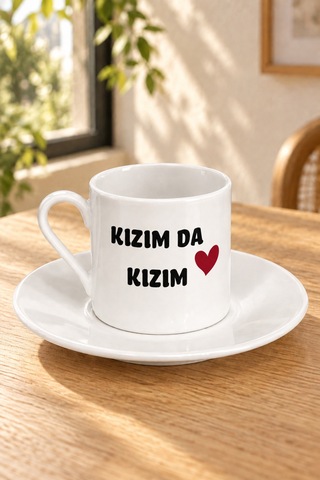 Kızım Da Kızım Baskılı Tabaklı Türk Kahvesi Fincanı Beyaz